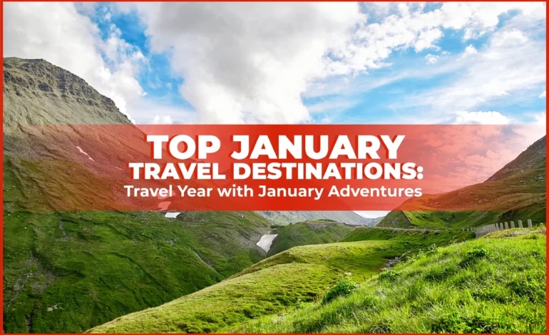 January Travel Destinations