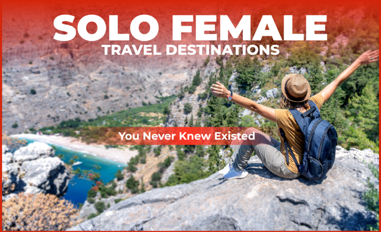 Solo Female Travel Destination