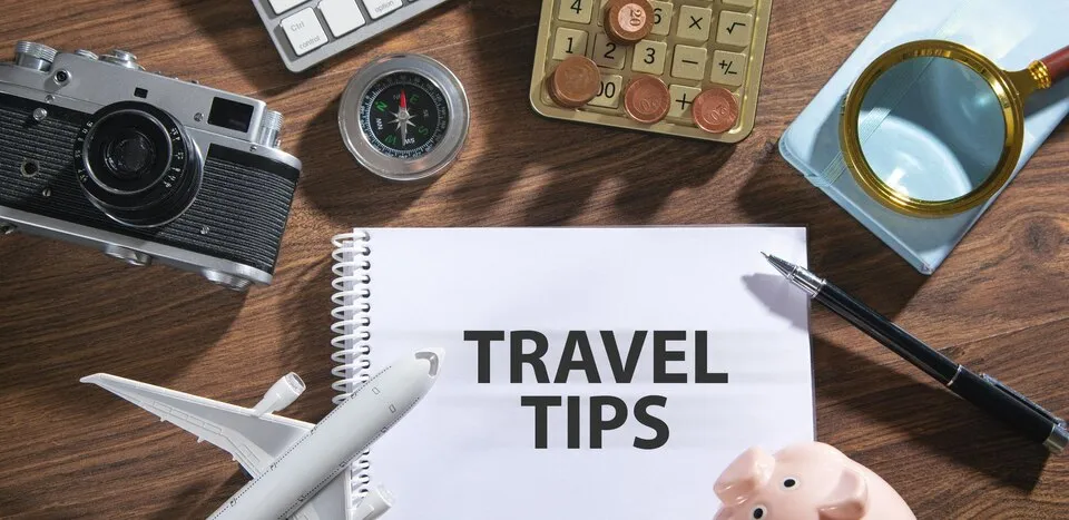 Tips for Travelers: How to Save Money and Have an Unforgettable